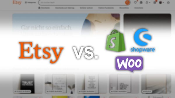 Etsy vs. eigener Onlineshop: Was lohnt sich mehr?