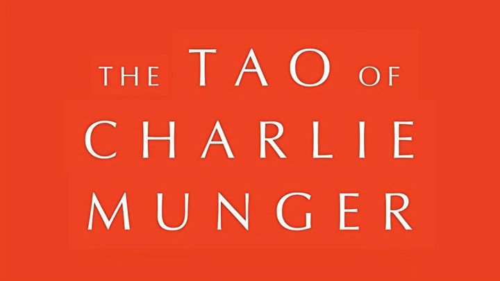 The Tao of Charlie Munger by David Clark (Summary)