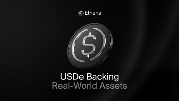 USDe RWA Backing Diversification: Extending Beyond Treasuries