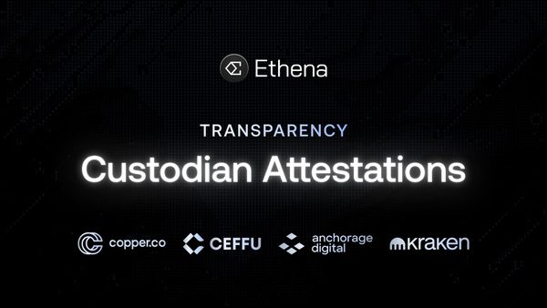 Custodian Attestations of Assets Backing USDe: July