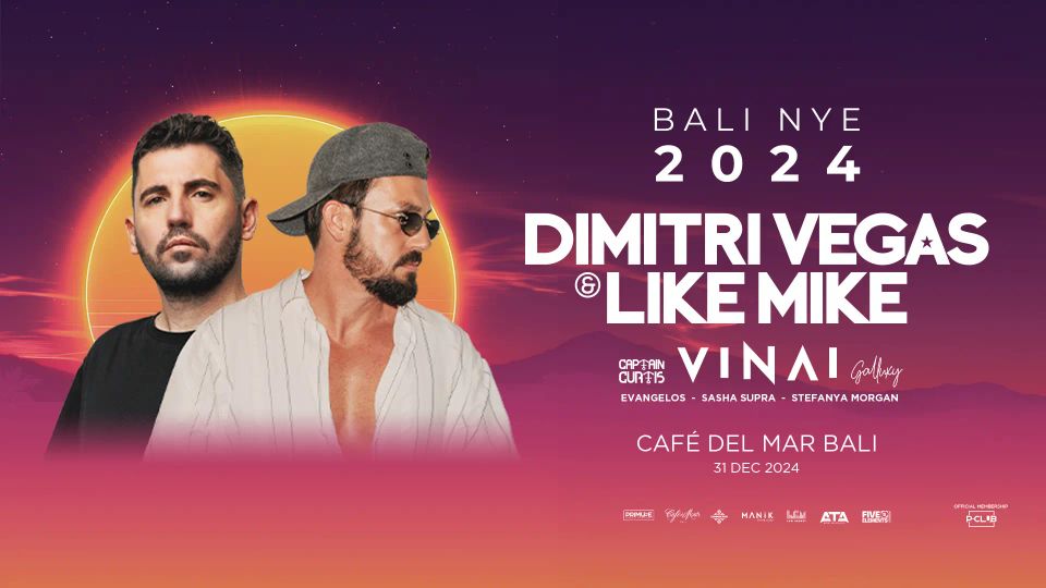 Celebrate New Year’s Eve 2024 at Café del Mar Bali with Dimitri Vegas & Like Mike