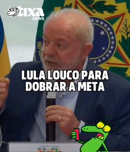 Lula quer dobrar, quiçá triplicar, a meta