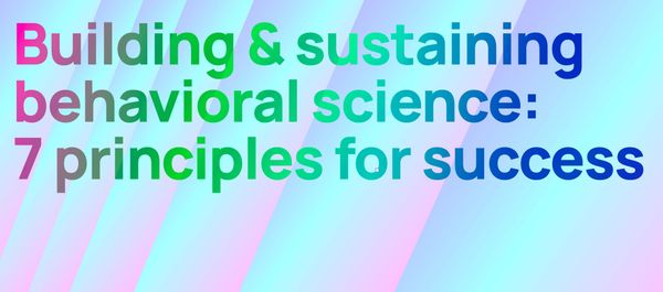 BeSci Leaders: Building & Sustaining Behavioral Science
