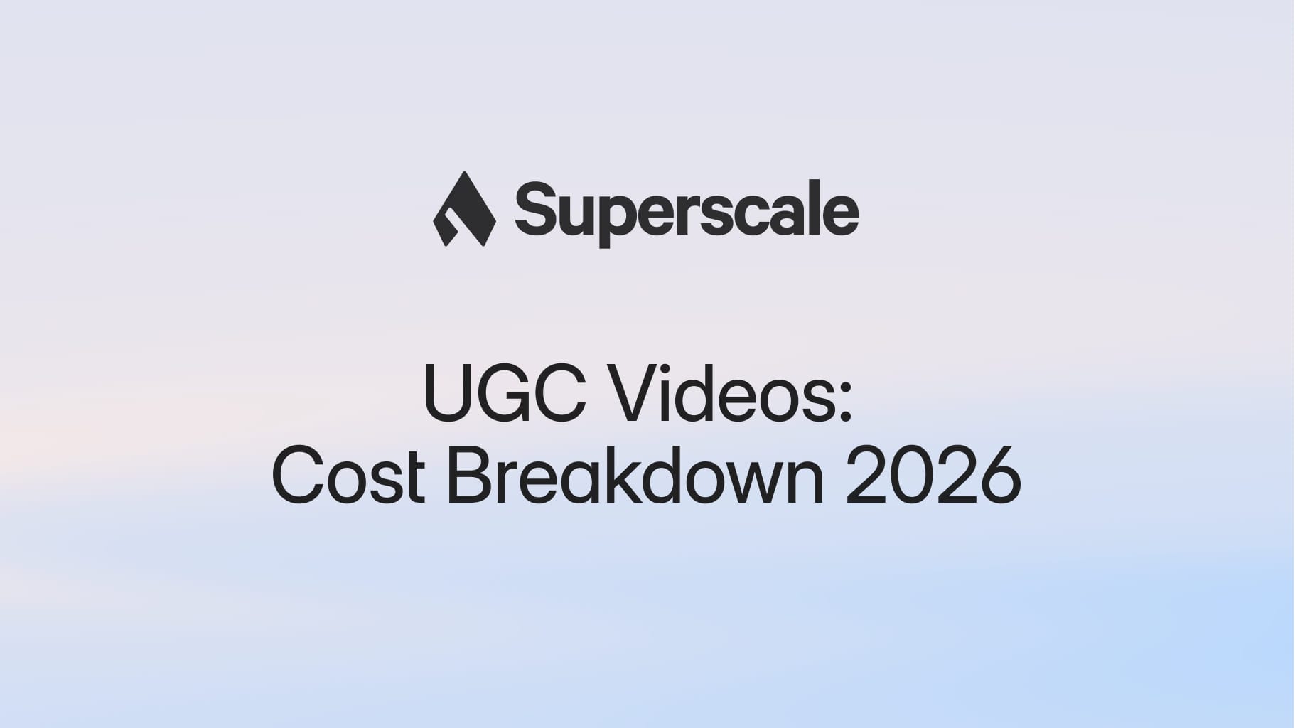 How Much Does UGC Cost in 2026? Real UGC Pricing, Rates, and Hidden Fees [+ AI UGC]