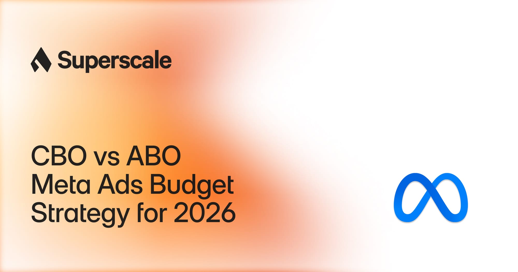 CBO vs ABO: Meta ads budget strategy for 2026