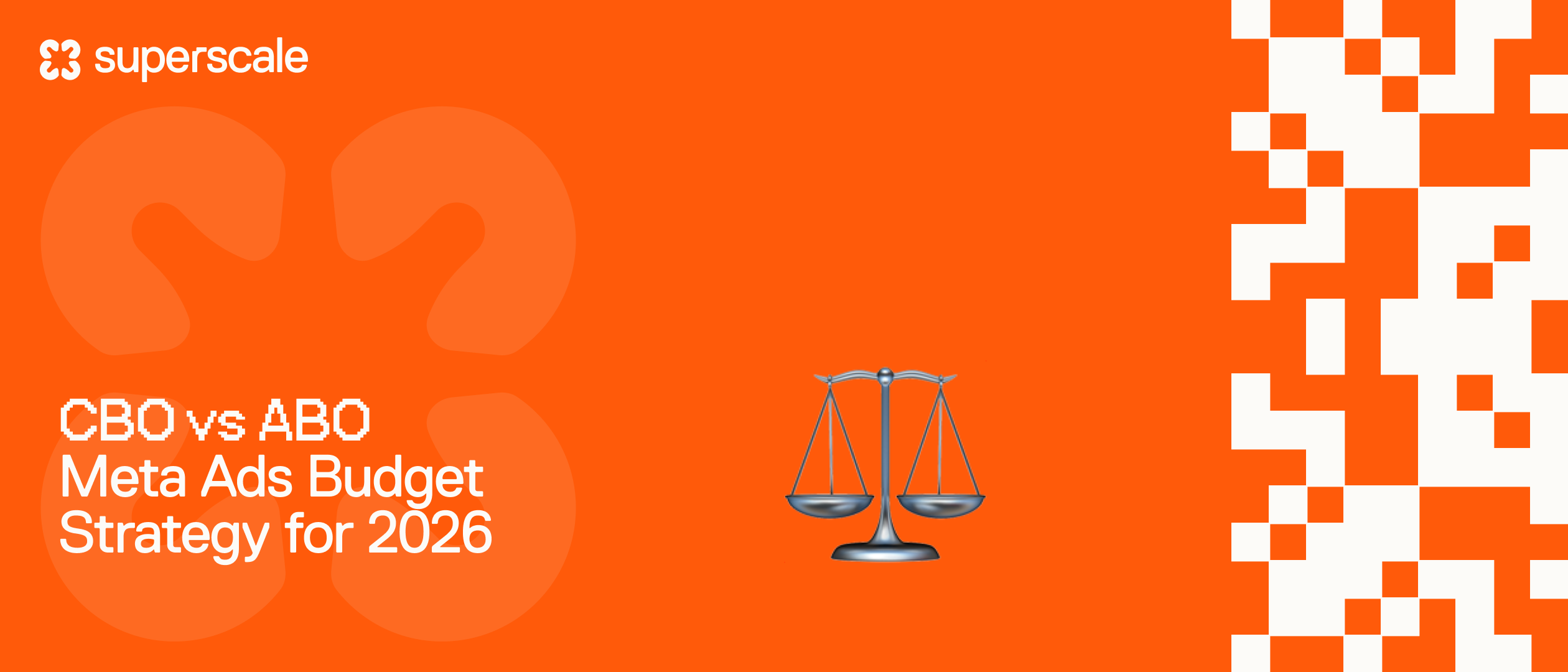 CBO vs ABO: Meta ads budget strategy for 2026