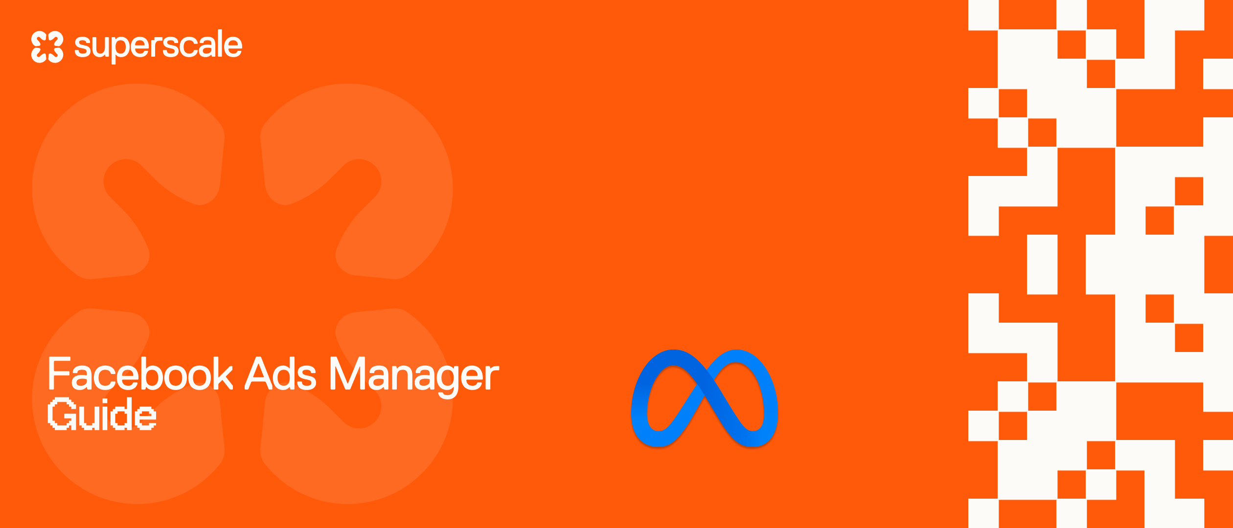 Facebook Ads Manager: The Complete 2026 Guide