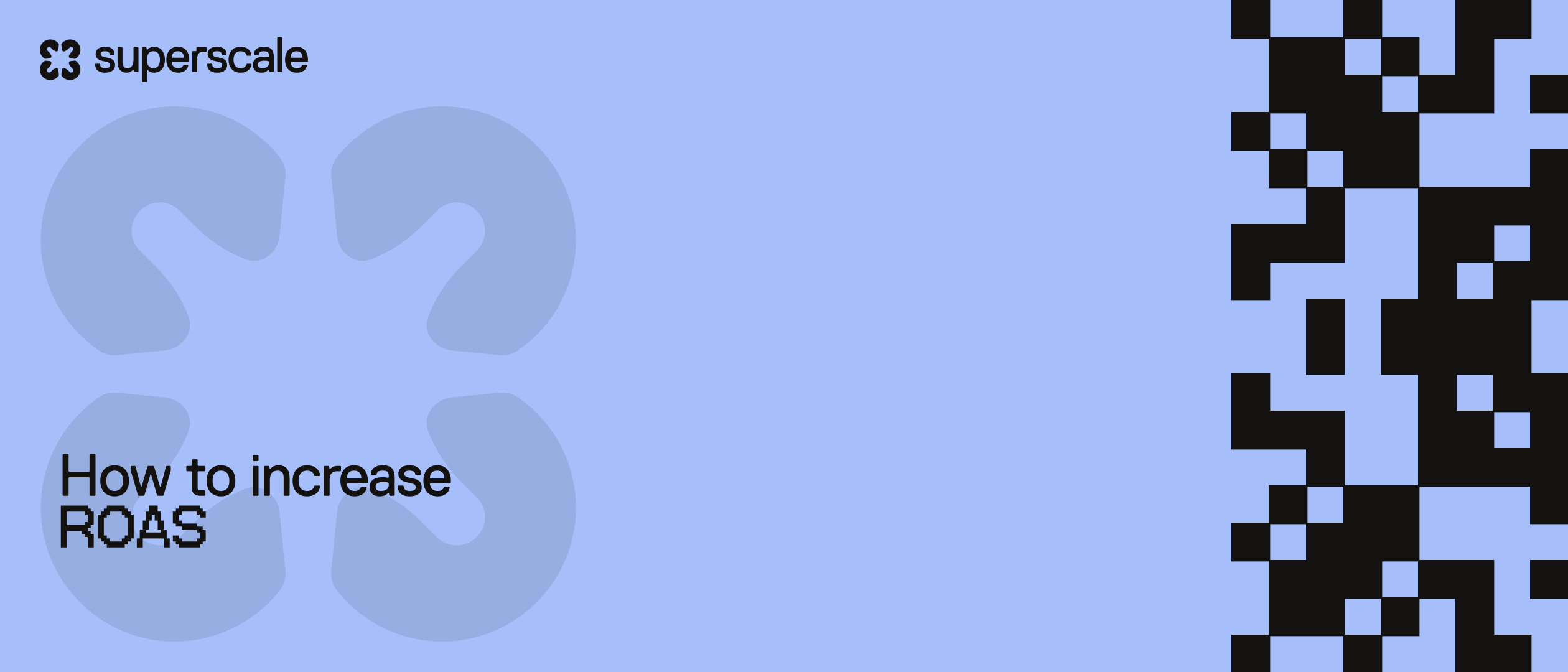 How to increase ROAS: the 9 levers, ranked by how much they move the number