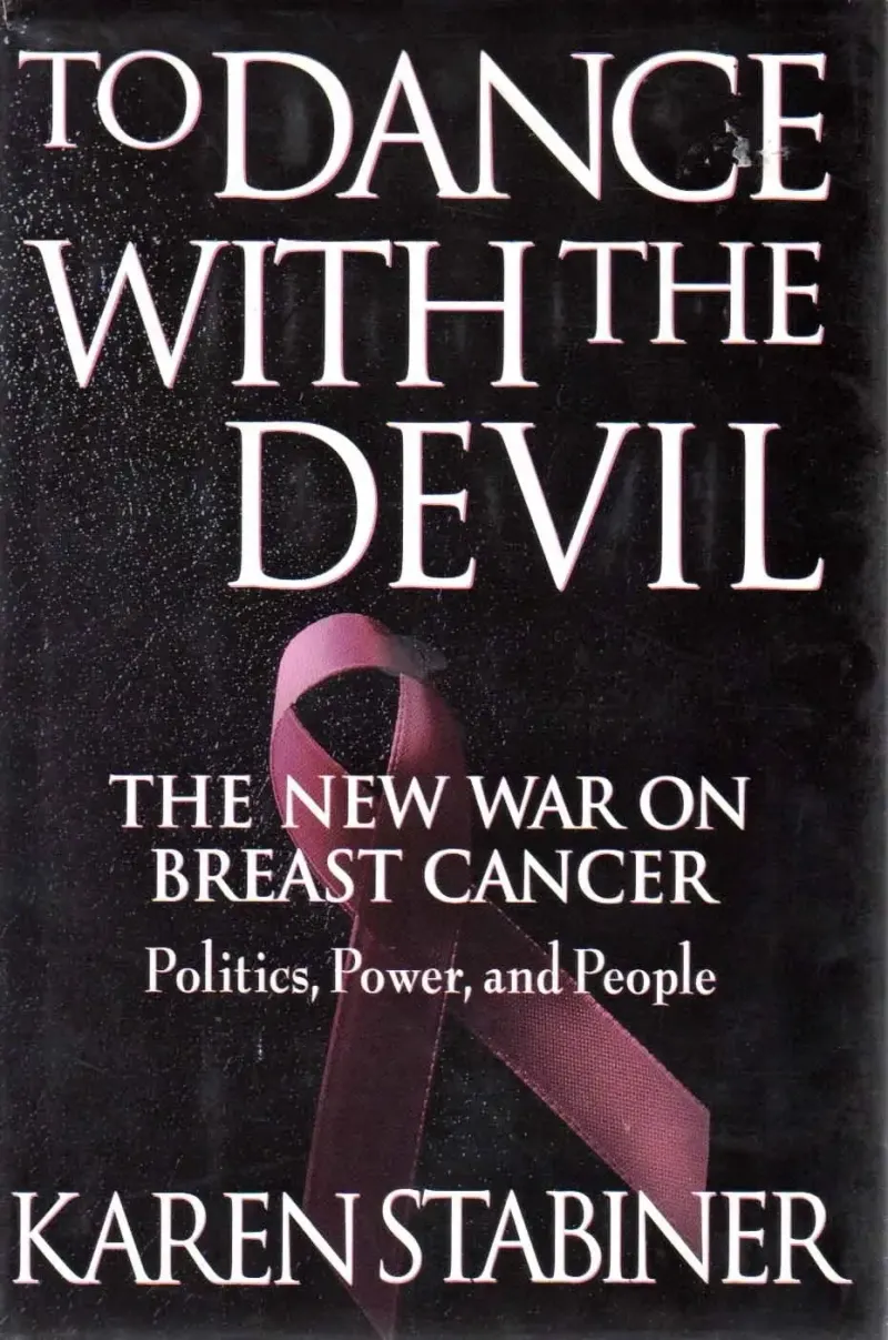To Dance With the Devil: The new war on breast cancer