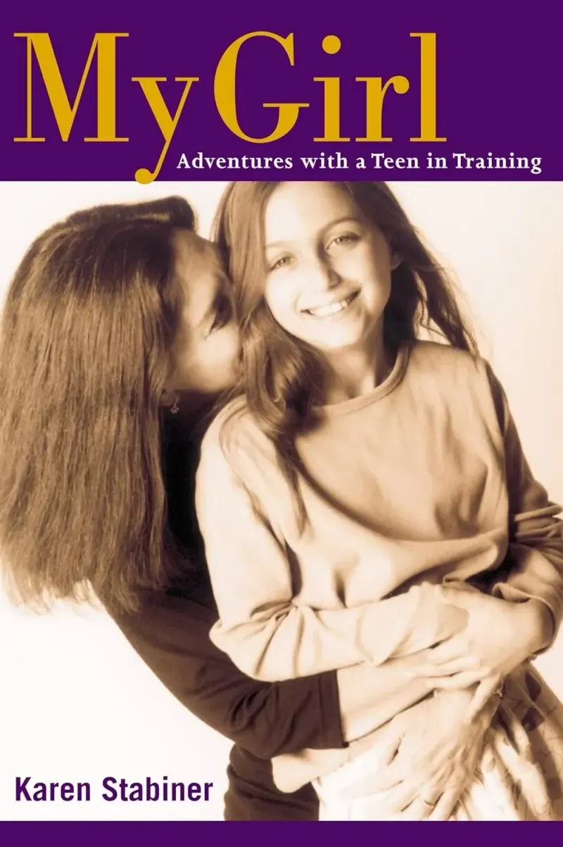 My Girl: Adventures with a teen in training