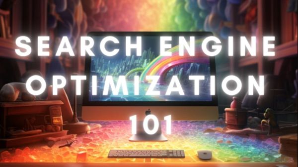 Search Engine Optimization 101: How I Navigate My Journey with SEO