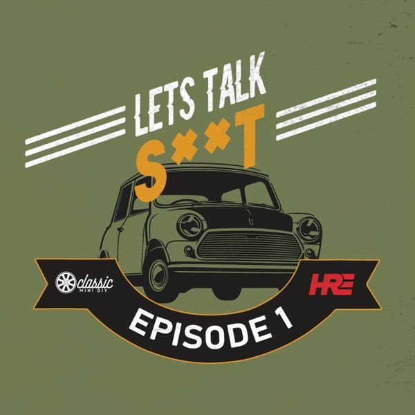 Let's Talk Shit - Episode 1 | EV/Electric Classic Minis
