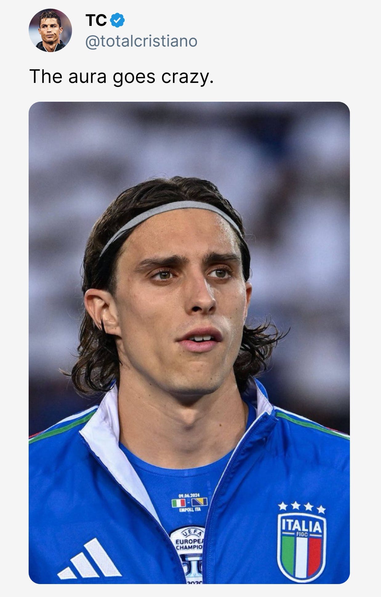 A screenshot of a tweet from @totalcristiano which includes a profile photo of Italy's Riccardo Calafiori with the words: "The aura goes crazy."