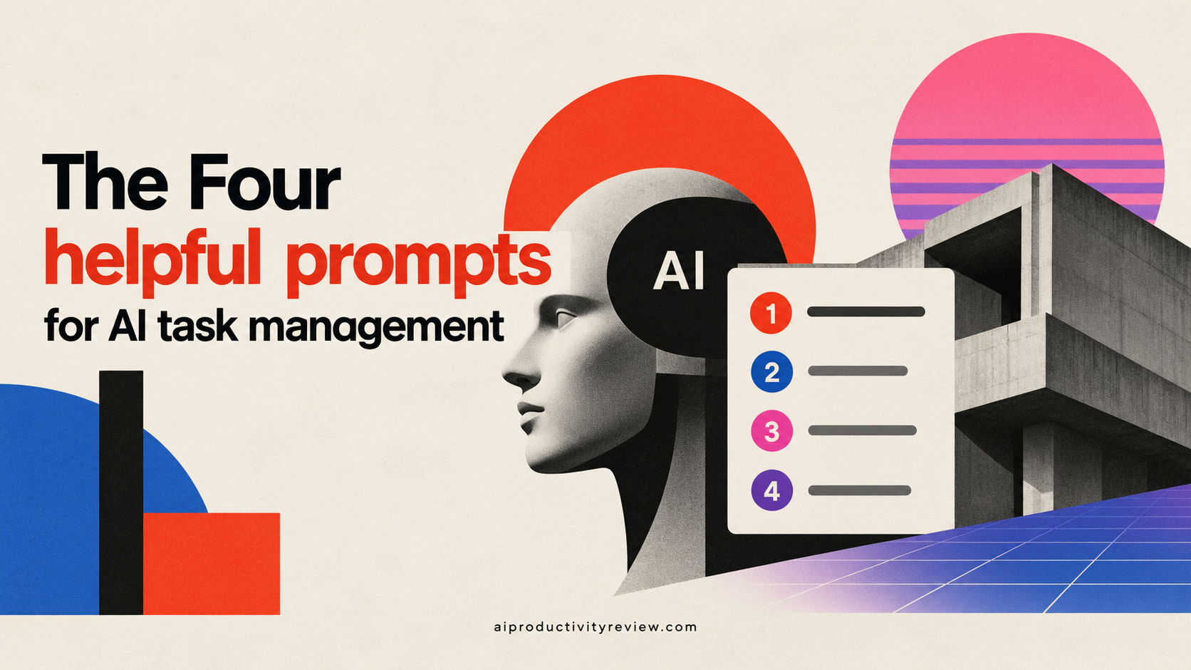 The Four helpful prompts for AI task management