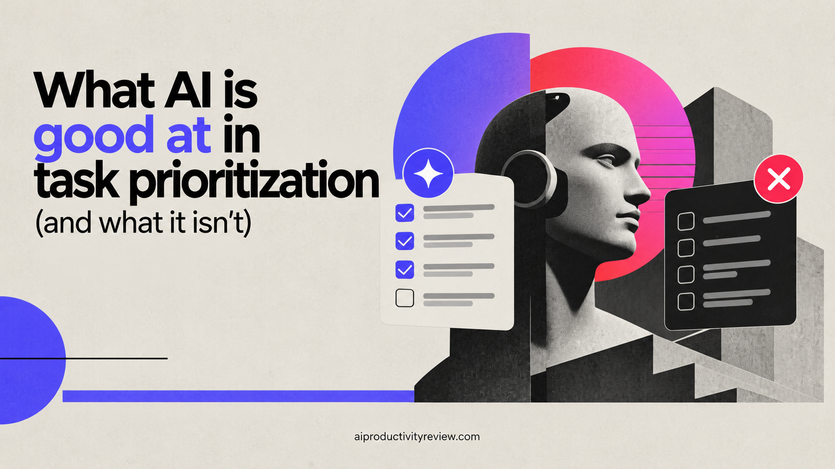 What AI is good at in task prioritization (and what it isn't)