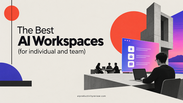 The Best AI Workspaces (for individual and team)