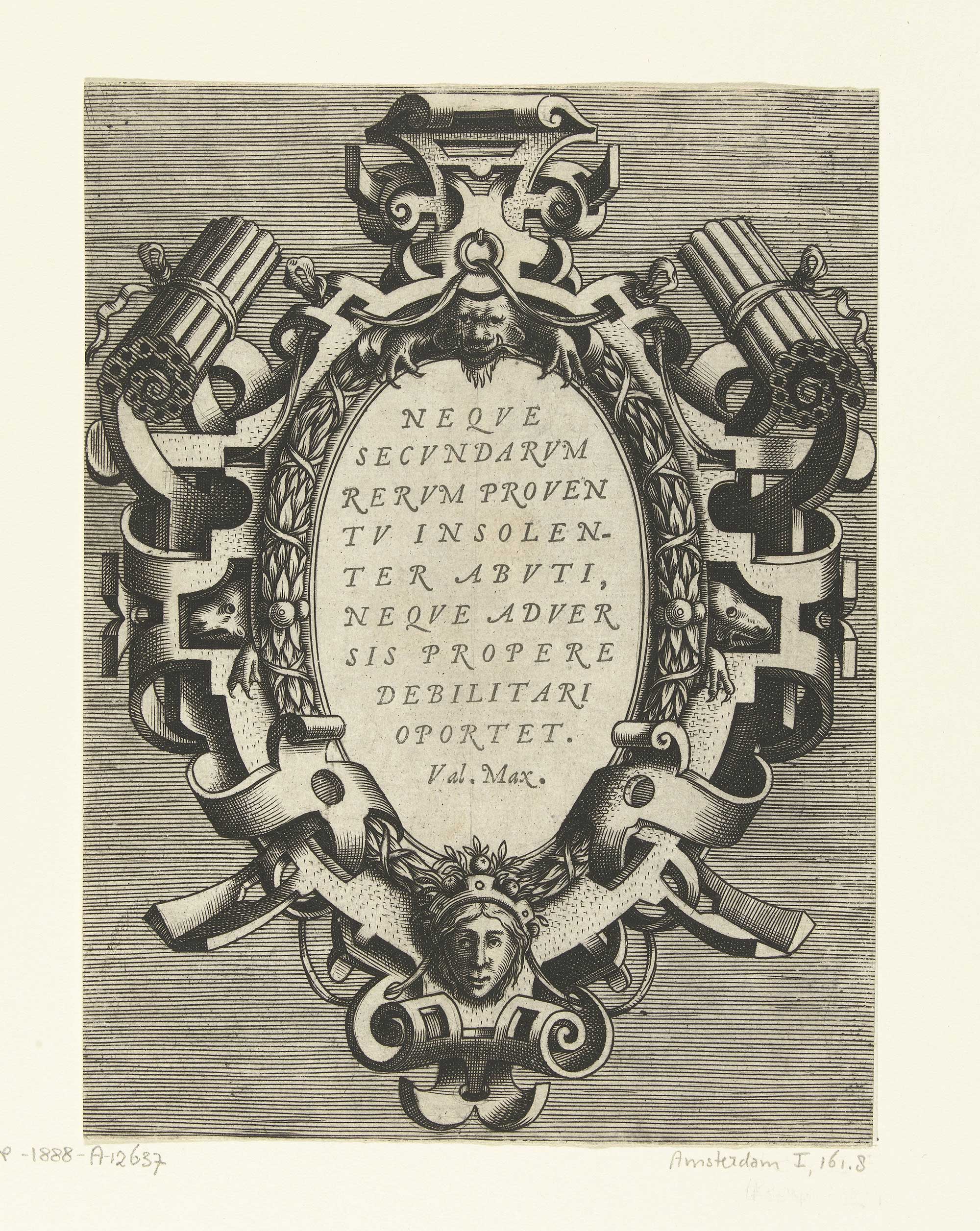 Cartouche containing a quote from Valerius Maximus, in a frame of rollwork with grotesques, mascarons and garlands