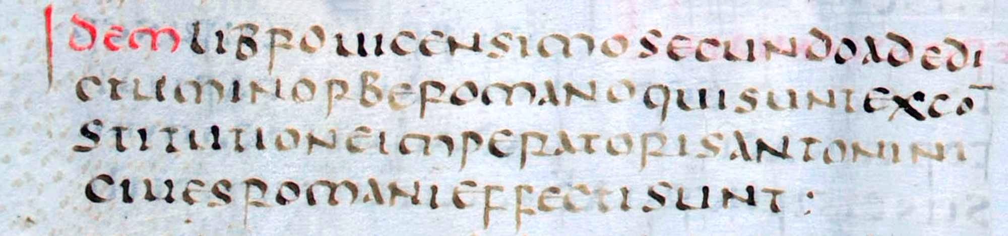 Except from the 6th-century Littera Florentina manuscript containing Digest 1.5.17 in which Ulpian describes the Constitutio Antoniniana