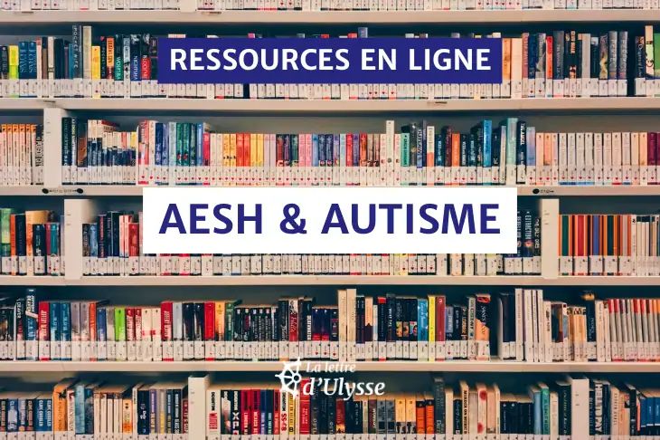 Ressources pratiques glanées sur le web relatives aux AESH ayant la charge d'enfants autistes.