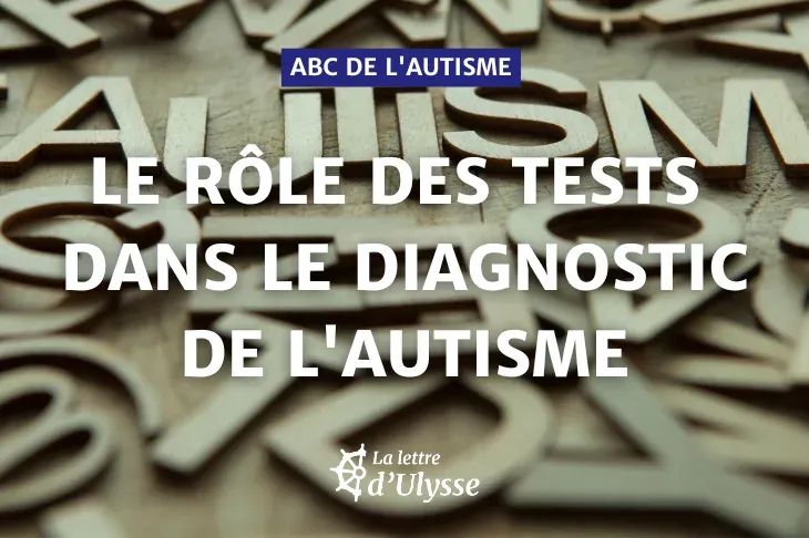 Comment les tests comportementaux sont-ils utilisés dans l'autisme ?