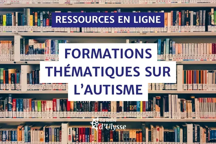 Une sélection de formations thématiques sur l'autisme gratuites en ligne.
