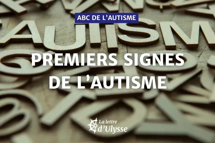L'autisme est un handicap invisible. Mais certains signes chez les bébés et les petits enfants peuvent alerter.