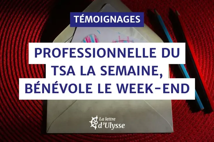 Lila est un professionnelle de l'autisme la semaine. Le week-end, elle est bénévole pour une association.