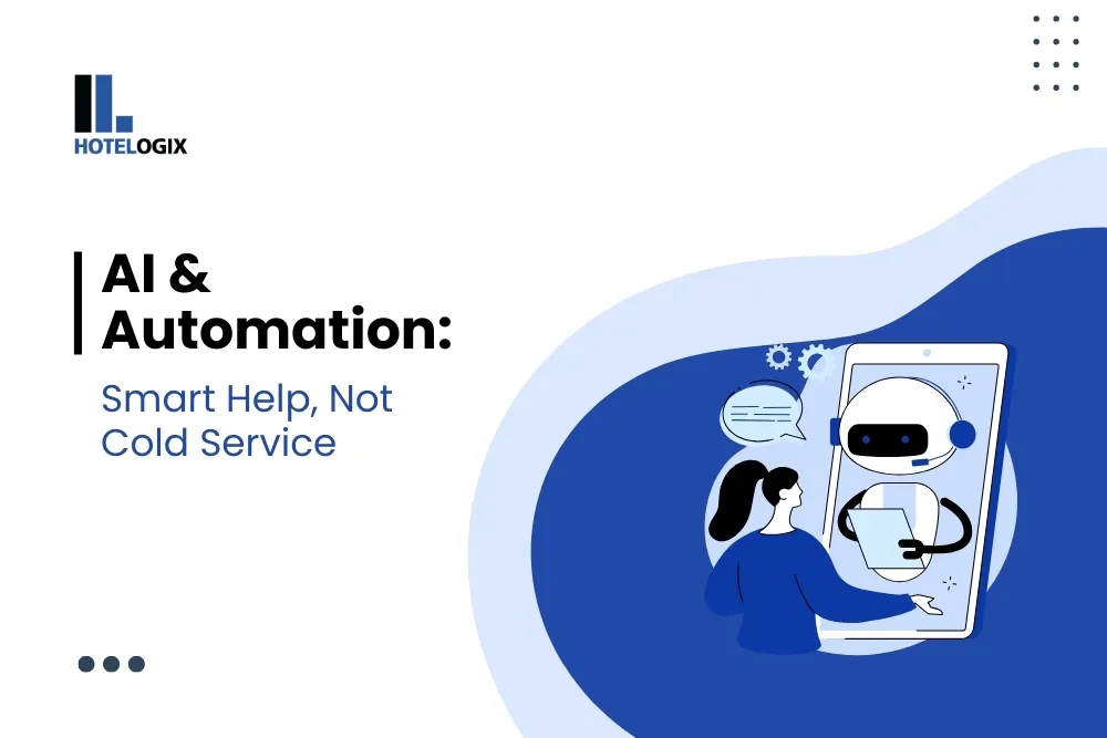 AI & Automation: Smart Help, Not Cold Service