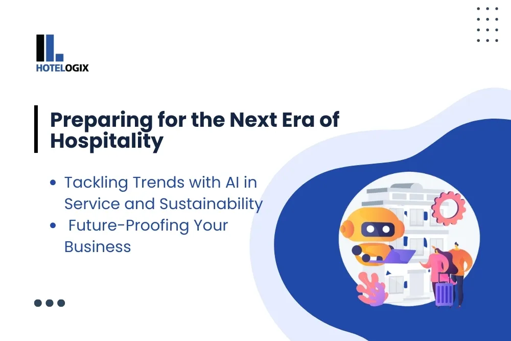 Preparing for the Next Era of Hospitality