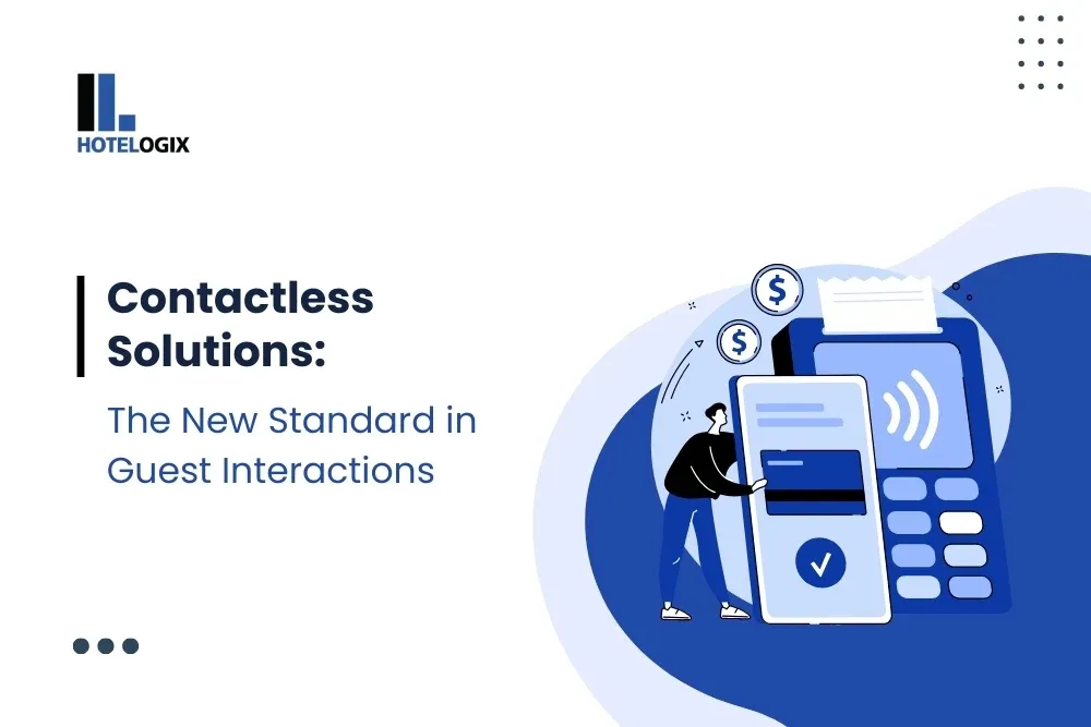9. Contactless Solutions: The New Standard in Guest Interactions