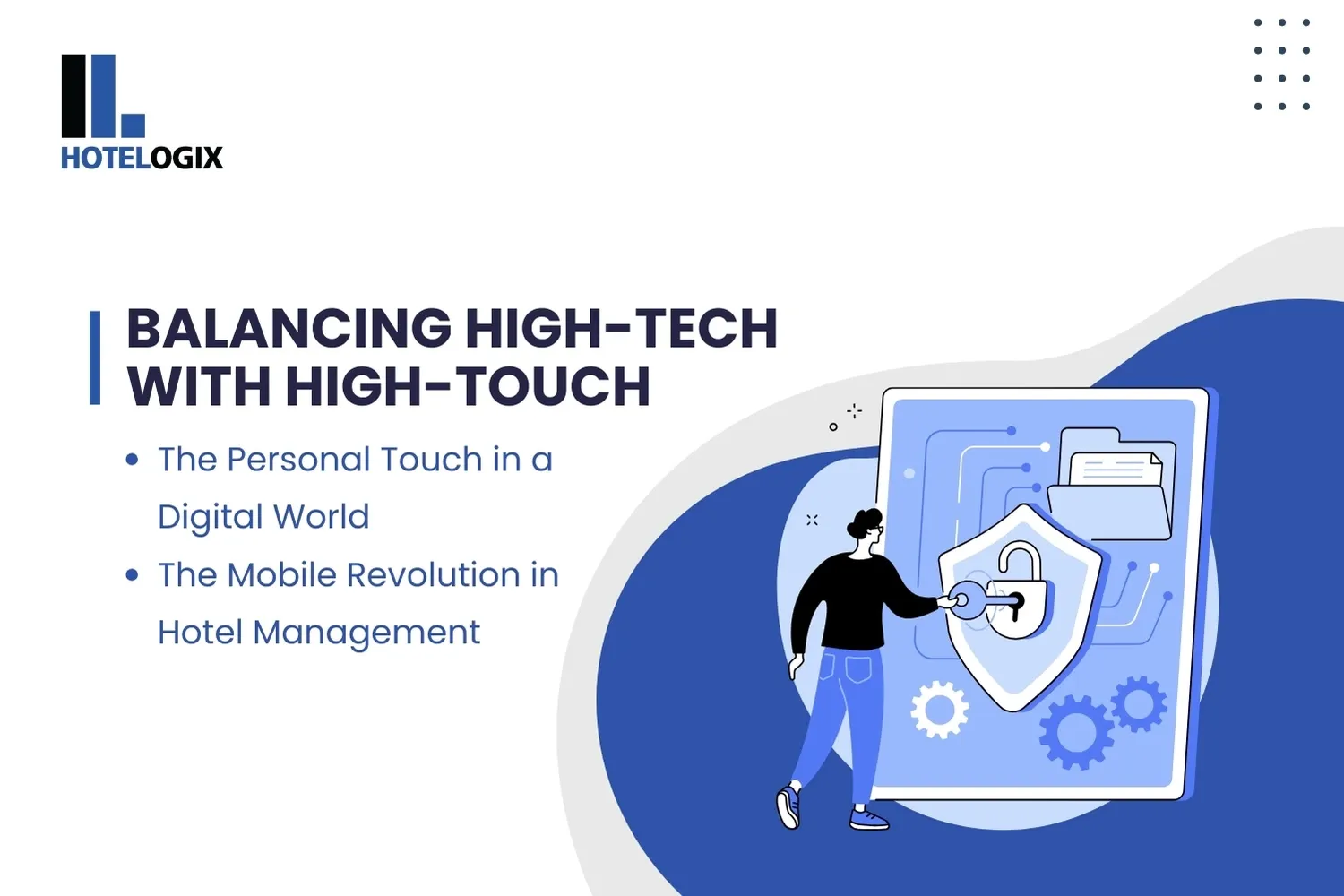 Balancing High-Tech with High-Touch