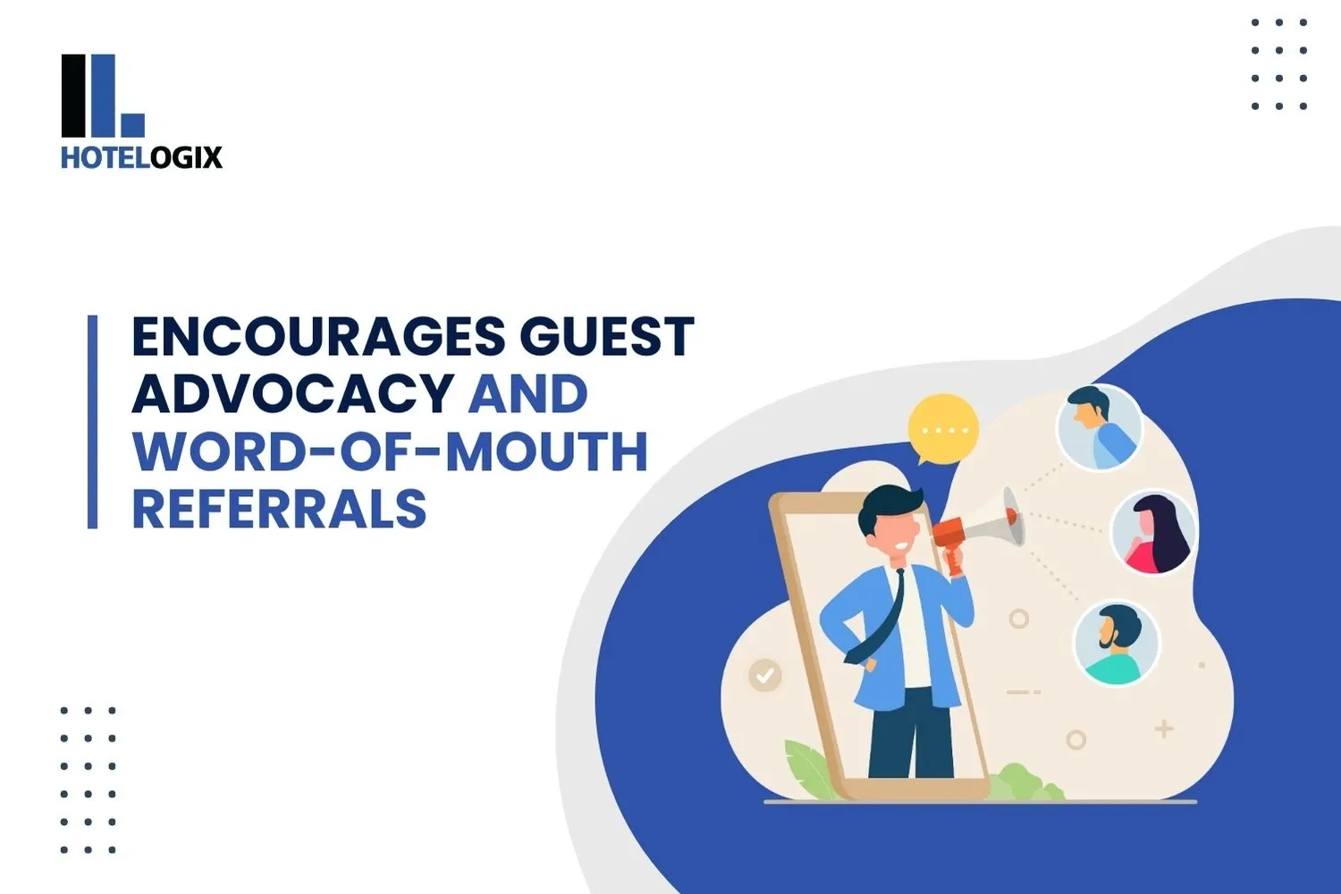  Encourages Guest Advocacy and Word-of-Mouth Referrals