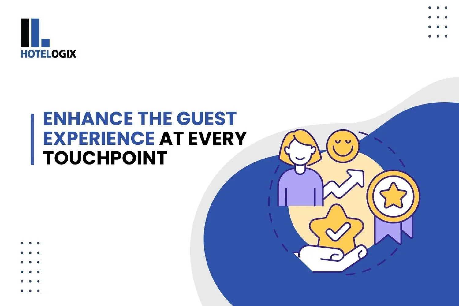 Enhance the Guest Experience at Every Touchpoint