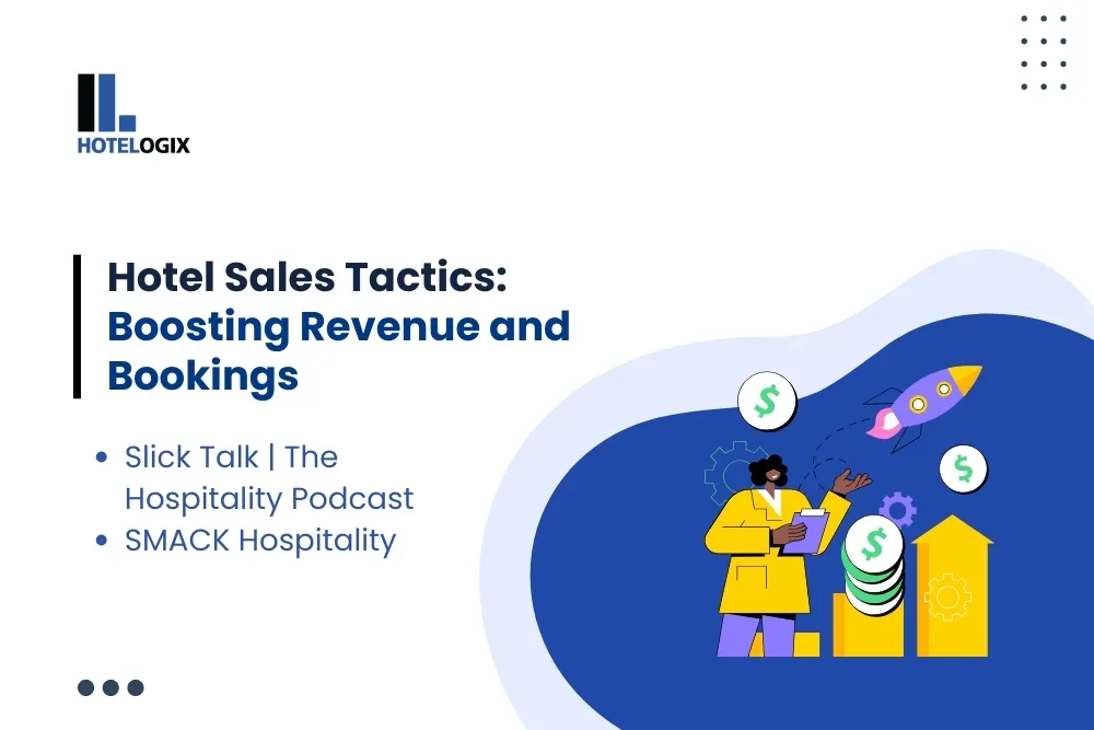 Hotel Sales Tactics: Boosting Revenue and Bookings
