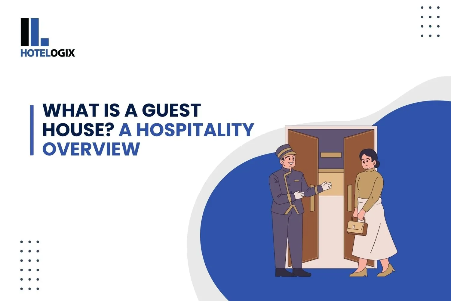 What Is a Guest House? A Hospitality Overview