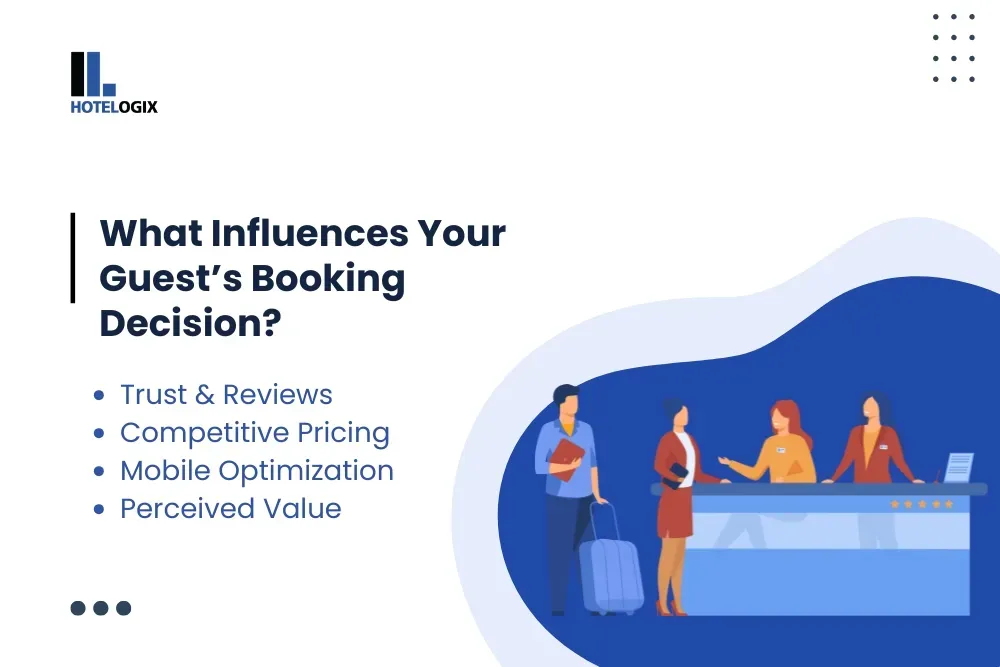 What Influences Your Guest’s Booking Decision?