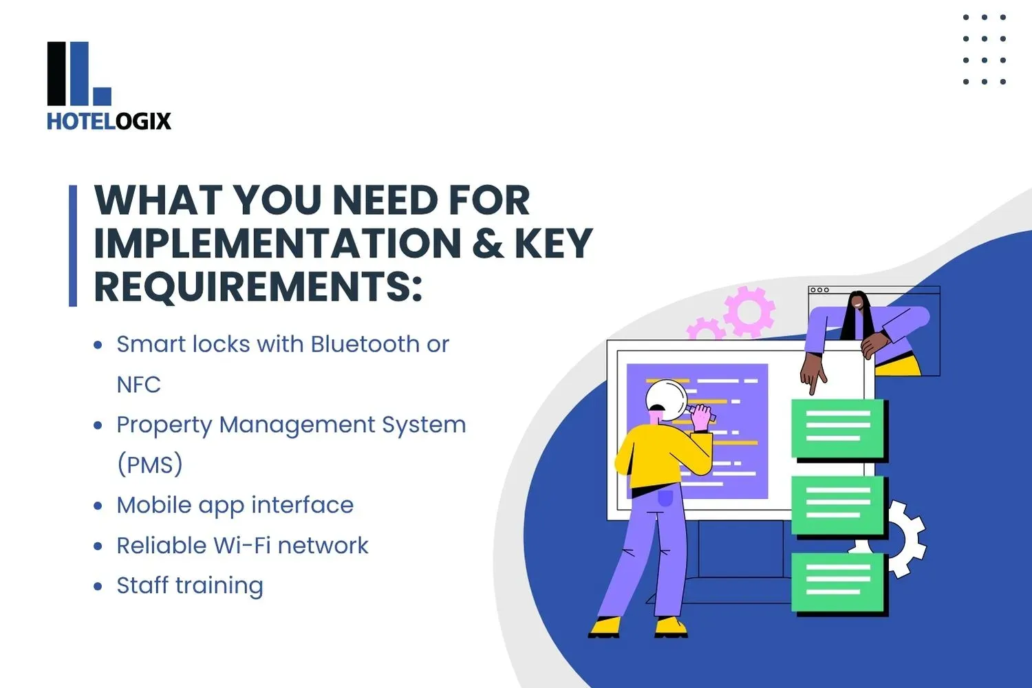 What You Need for Implementation  & Key Requirements: 