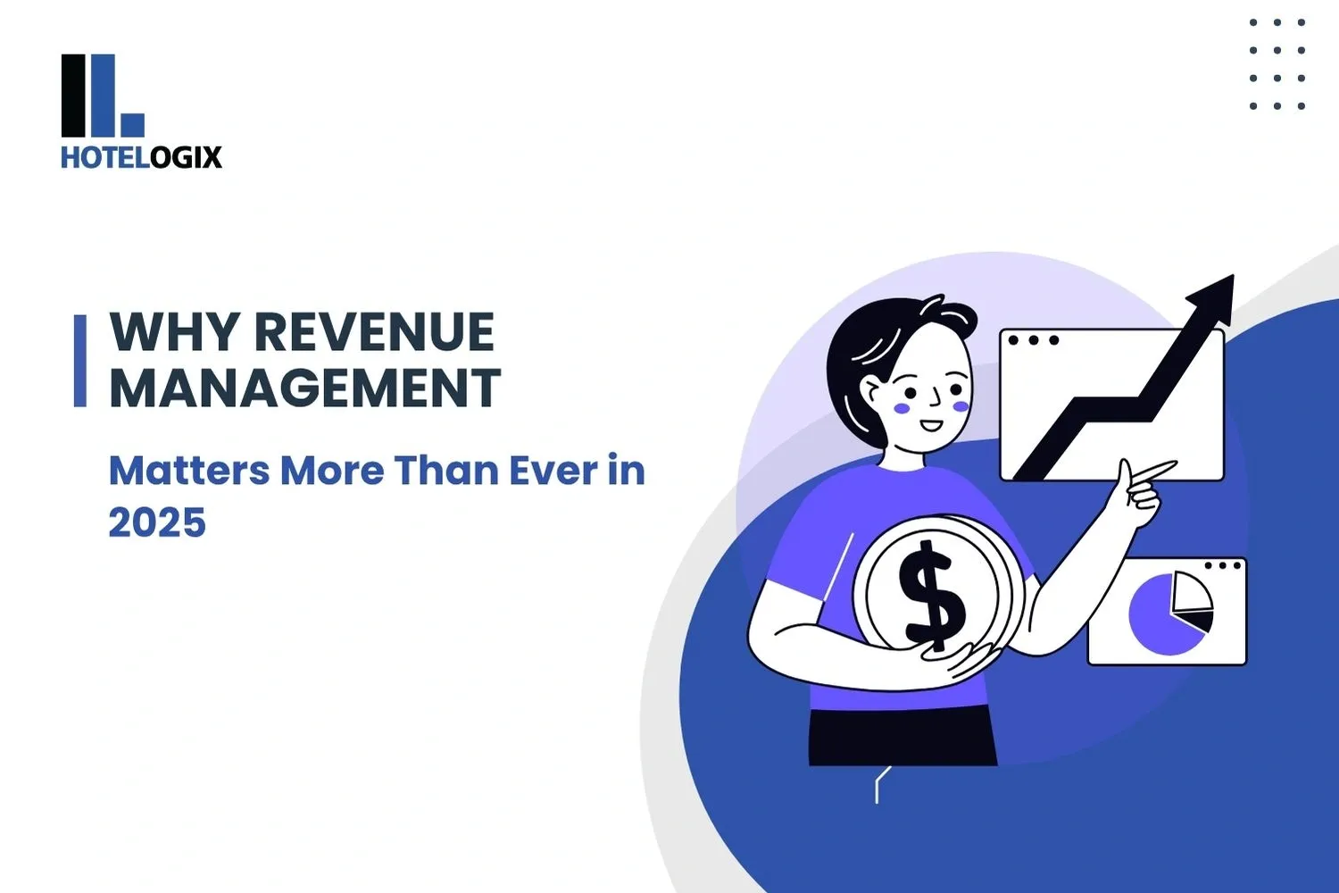 Why Revenue Management Matters More Than Ever in 2025