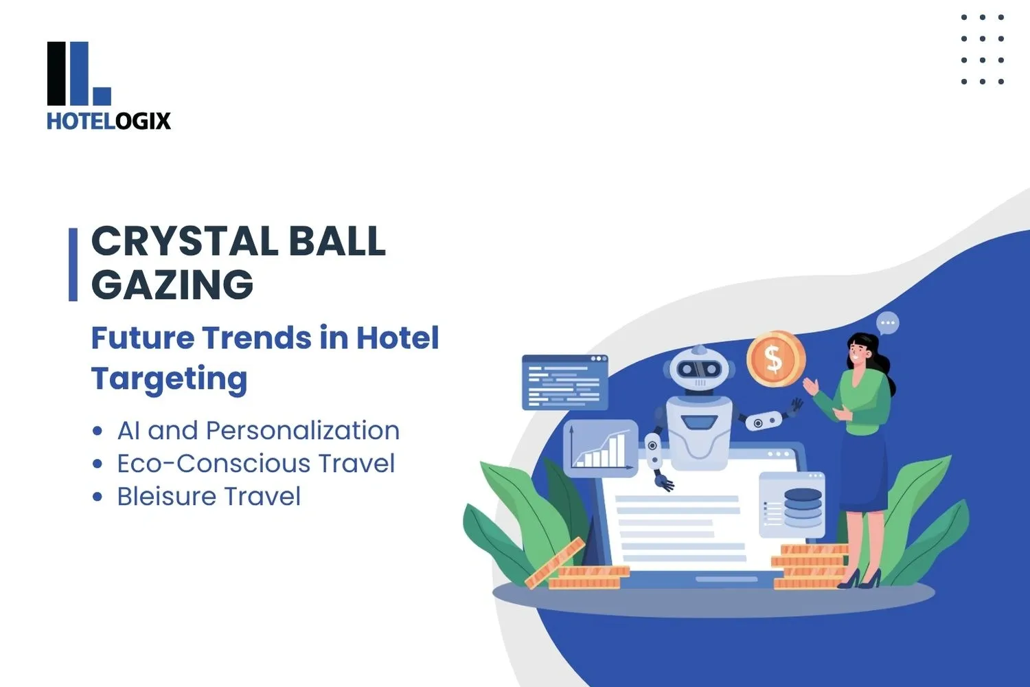 Crystal Ball Gazing: Future Trends in Hotel Targeting