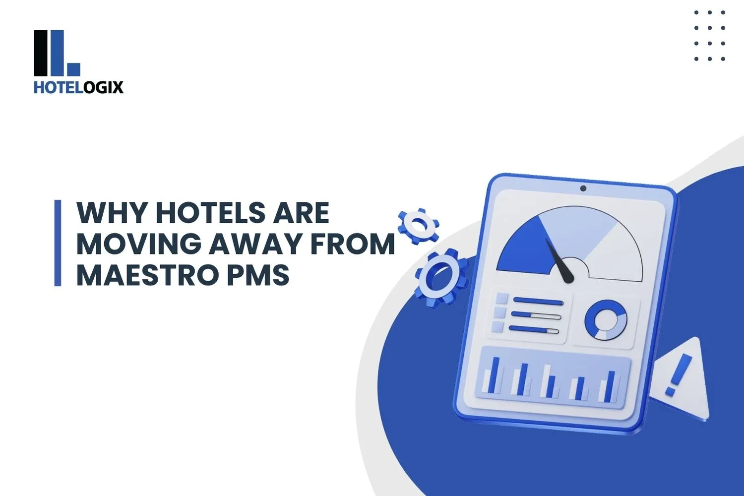 Why Hotels Are Moving Away from Maestro PMS