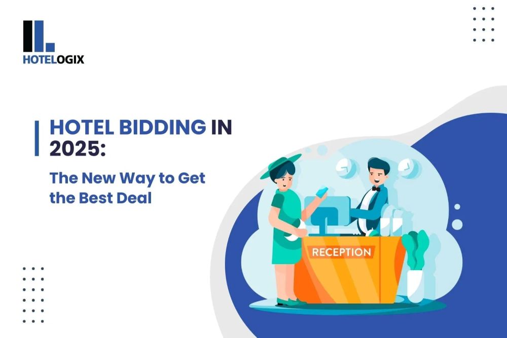 Hotel Bidding in 2025: The New Way to Get the Best Deal