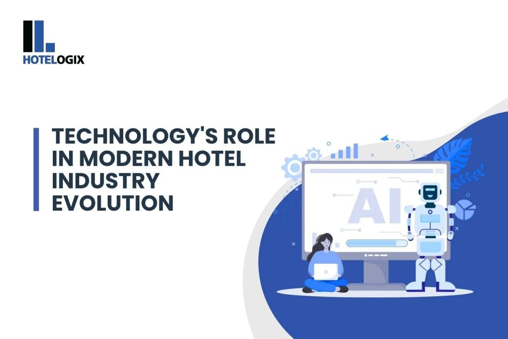Technology's Role in Modern Hotel Industry Evolution