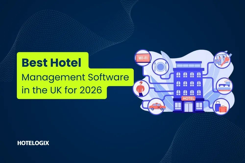 Best Hotel Management Software in the UK for 2026