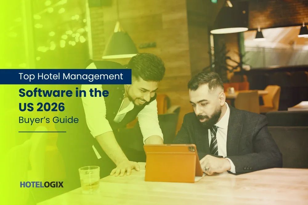 Top Hotel Management Software in the US 2026 Buyer’s Guide