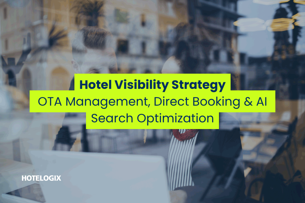 Hotel Visibility Strategy: OTA Management, Direct Booking & AI Search Optimization