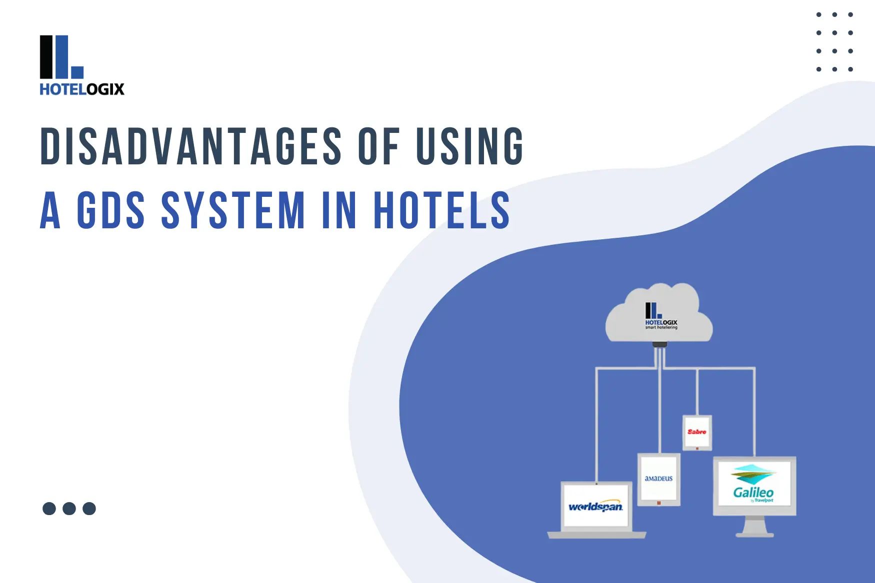 disadvantages of global distribution system in hotels