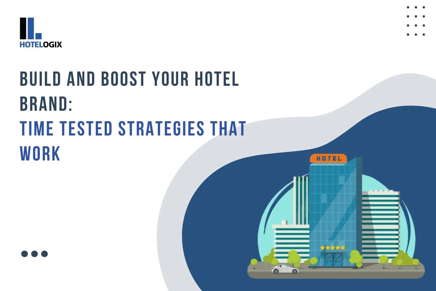 Build and Boost Your Hotel Brand 