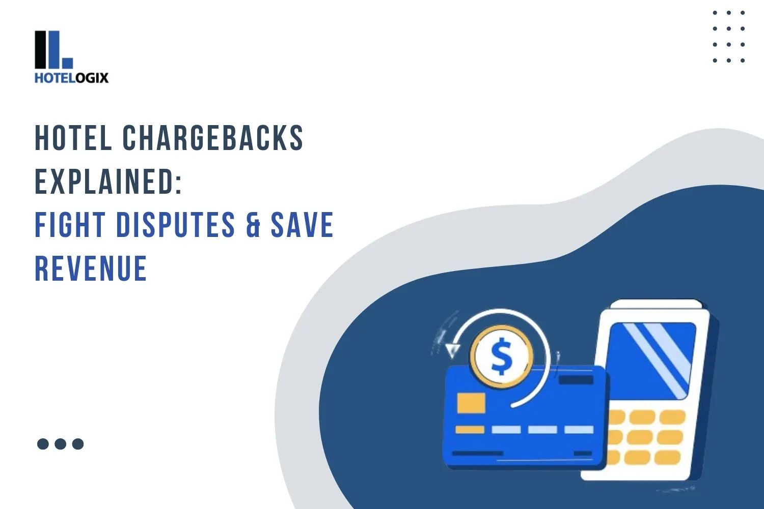 Hotel Chargebacks Explained: Fight Disputes & Save Revenue
