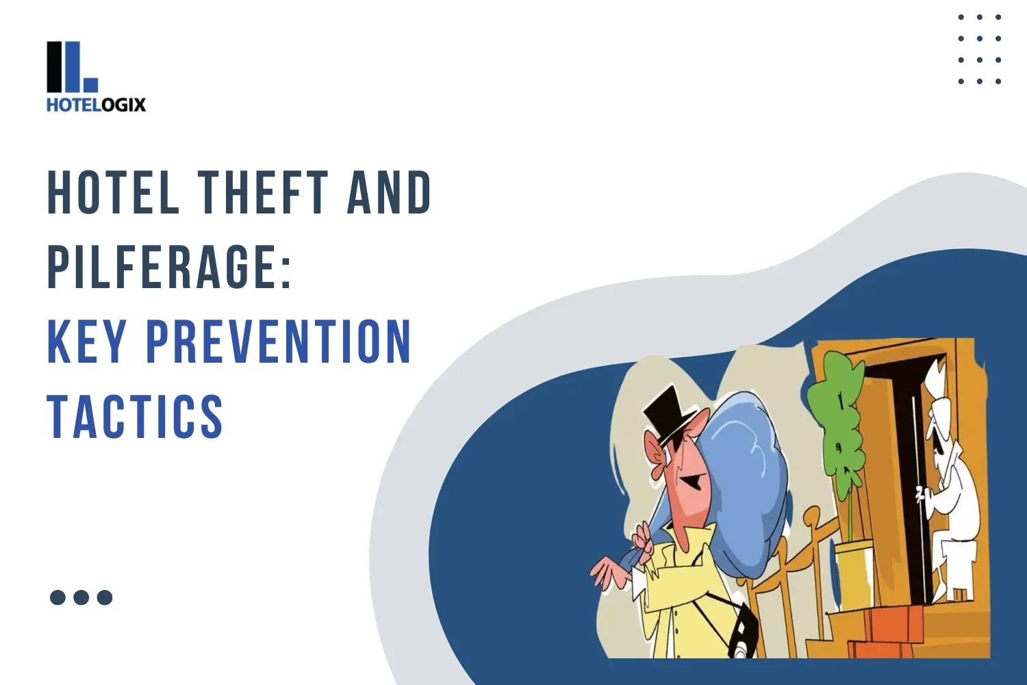 Hotel Theft and Pilferage: Key Prevention Tactics