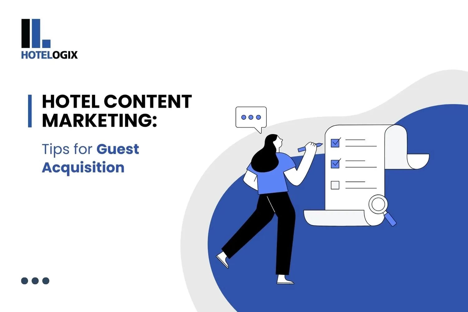 Hotel Content Marketing: Tips for Guest Acquisition
